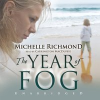 Year of Fog - Michelle Richmond - audiobook
