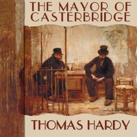 Mayor of Casterbridge - Thomas Hardy - audiobook