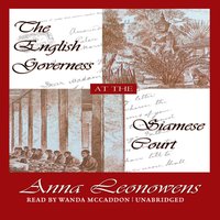 English Governess at the Siamese Court - Anna Harriette Leonowens - audiobook
