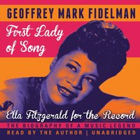 First Lady of Song - Geoffrey Mark Fidelman - audiobook