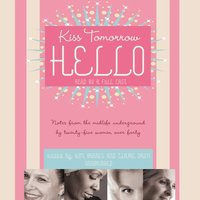 Kiss Tomorrow Hello - Claire Davis - audiobook