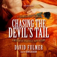 Chasing the Devil's Tail - David Fulmer - audiobook