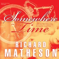 Somewhere in Time - Richard Matheson - audiobook