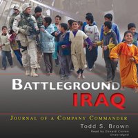 Battleground Iraq - Todd S. Brown - audiobook