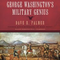 George Washington's Military Genius - Dave R. Palmer - audiobook