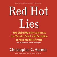 Red Hot Lies - Christopher C. Horner - audiobook