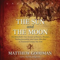 Sun and the Moon - Matthew Goodman - audiobook