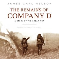 Remains of Company D - James Carl Nelson - audiobook