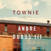 Townie - Andre Dubus - audiobook