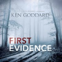 First Evidence - Ken Goddard - audiobook