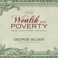 Wealth and Poverty - George Gilder - audiobook