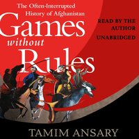 Games without Rules - Tamim Ansary - audiobook