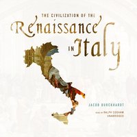 Civilization of the Renaissance in Italy - Jacob Burckhardt - audiobook