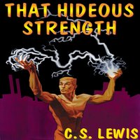 That Hideous Strength - C. S. Lewis - audiobook