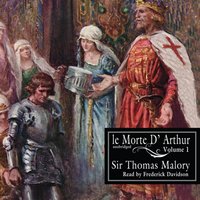 Le Morte d'Arthur, Vol. 1 - Thomas Malory - audiobook