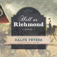 Hell or Richmond - Ralph Peters - audiobook