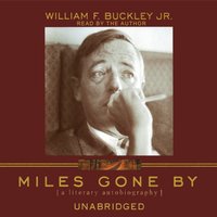 Miles Gone By - William F. Buckley - audiobook