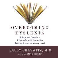 Overcoming Dyslexia - Sally Shaywitz - audiobook