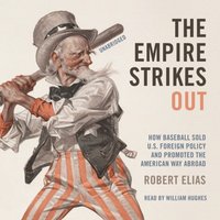 Empire Strikes Out - Robert Elias - audiobook