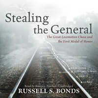 Stealing the General - Russell S. Bonds - audiobook