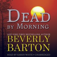 Dead by Morning - Beverly Barton - audiobook