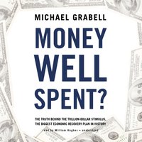 Money Well Spent? - Michael Grabell - audiobook