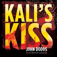 Kali's Kiss - John Dodds - audiobook