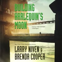 Building Harlequin's Moon - Larry Niven - audiobook