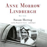 Anne Morrow Lindbergh - Susan Hertog - audiobook