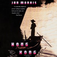 Hong Kong - Jan Morris - audiobook