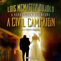 Civil Campaign - Lois McMaster Bujold - audiobook