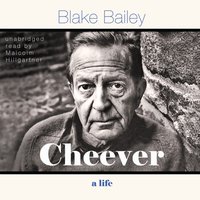 Cheever - Blake Bailey - audiobook
