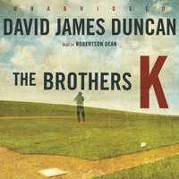 Brothers K - David James Duncan - audiobook
