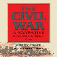 Civil War: A Narrative, Vol. 2 - Shelby Foote - audiobook
