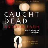 Caught Dead - Andrew Lanh - audiobook
