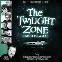 Twilight Zone Radio Dramas, Vol. 17 - Stacy Keach - audiobook