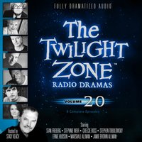 Twilight Zone Radio Dramas, Vol. 20 - various authors - audiobook