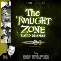 Twilight Zone Radio Dramas, Vol. 21 - various authors - audiobook