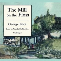 Mill on the Floss - George Eliot - audiobook