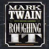 Roughing It - Mark Twain - audiobook