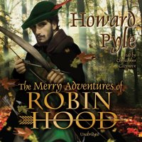 The Merry Adventures of Robin Hood - Howard Pyle - audiobook