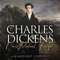 Our Mutual Friend - Charles Dickens - audiobook