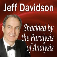 Shackled by the Paralysis of Analysis - Made for Success - audiobook