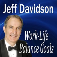 Work-Life Balance Goals - Jeff Davidson - audiobook
