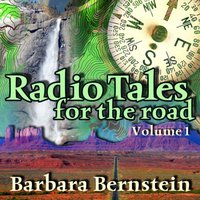 Radio Tales for the Road, Vol. 1 - Barbara Bernstein - audiobook