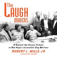 Laugh Makers - Robert L. Mills - audiobook