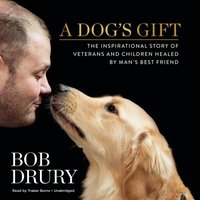 Dog's Gift - Bob Drury - audiobook