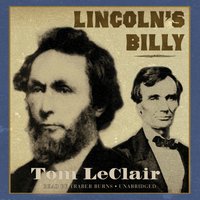 Lincoln's Billy - Tom LeClair - audiobook