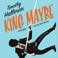 King Maybe - Timothy Hallinan - audiobook