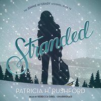 Stranded - Patricia H. Rushford - audiobook